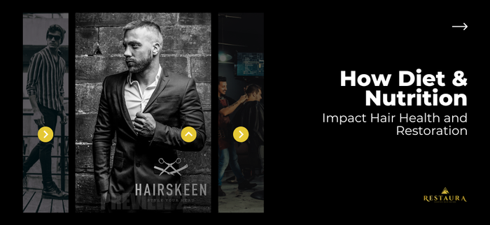 How Diet and Nutrition Impact Hair Health and Restoration